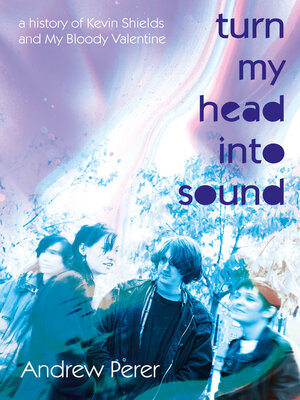 cover image of Turn My Head Into Sound